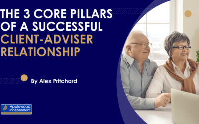 The 3 Core Pillars Of A Successful Client-Adviser Relationship