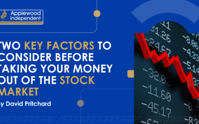 Two Key Factors To Consider Before Taking Your Money Out Of The Stock Market